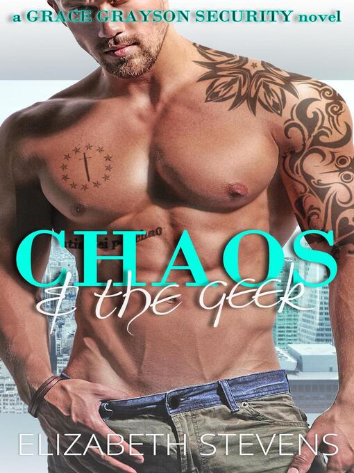 Title details for Chaos & the Geek by Elizabeth Stevens - Available